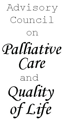 Advisory Council on Palliative Care and Quality of Life